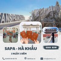 Tour Du Lịch Sapa – Hà Khẩu Từ Hà Nội 3 Ngày 2 Đêm